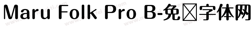Maru Folk Pro B字体转换